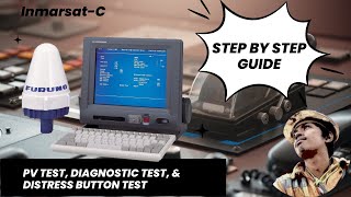 How to Test InmarsatC PV Test Diagnostic Test and Distress Button Test [upl. by Strauss]