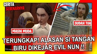 CERITA SEBENARNYA EVIL NUN RUSH  TEORI MISTERI TENTANG SI TANGAN BIRU TERUNGKAP [upl. by Immanuel]