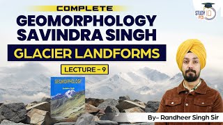 Erosional and Depositional Landforms made by Glaciers  Complete Geomorphology Savindra Singh [upl. by Guinna]