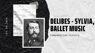 Delibes  Sylvia Ballet Music [upl. by Nnylarat]