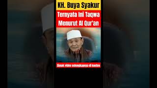 BUYA SYAKUR BEDAH MAKNA TAQWA MENURUT AL QURANshorts buyasyakur buyasyakuryasin tasawuf [upl. by Novonod]