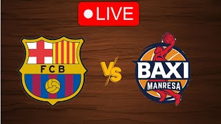 🔴 Live Barcelona vs Manresa  Live Play By Play Scoreboard [upl. by Harriet]