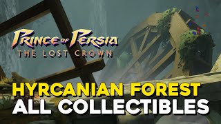 Prince Of Persia The Lost Crown Hyrcanian Forest All Collectible Locations [upl. by Nelg]