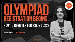 Olympiad Registration begins How to register for NSEJS 2022  Nidhi Prashar  VOS [upl. by Einobe189]