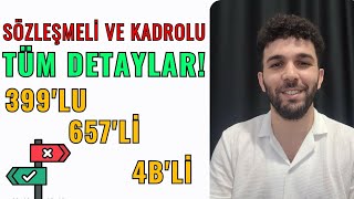 SÖZLEŞMELİ VE KADROLU MEMURLUK TÜM DETAYLAR 4B657399KİT [upl. by Benioff]