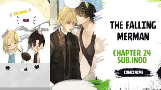 【SubIndo  BL】The Falling Merman Chapter 24 [upl. by Adev]