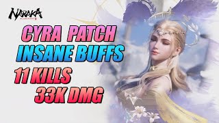 CYRA PATCH INSANE BUFFS 11KILLS 33K DMG  Naraka Bladepoint [upl. by Llerod]