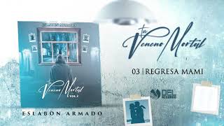 Regresa Mami  Eslabon Armado  DEL Records 2021 [upl. by Llenart]