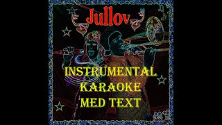 Jullov instrumental karaoke med text [upl. by Adliwa]