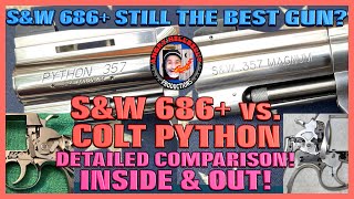 SampW 686 Still The Best Gun Colt Python vs SampW 686 Detailed ComparisonInside amp Out [upl. by Rehpotsihrc]