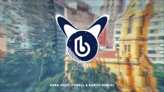 Gregor Salto  Para Voce TYRELL amp KARYO Remix [upl. by Gardie]