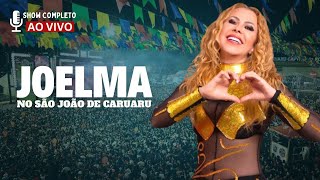 SÃO JOÃO DE CARUARU 2024 Show de JOELMA ao vivo completo [upl. by Sumer]