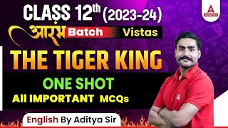 The Tiger King Class 12 MCQs  Class 12 English [upl. by Aihppa]