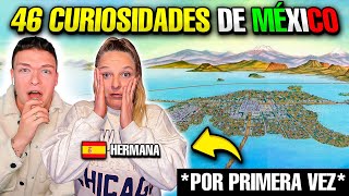 MI HERMANA ESPAÑOLA REACCIONA a CURIOSIDADES de MÉXICO POR PRIMERA VEZ😱🇲🇽 Queda SIN PALABRAS [upl. by Kelby]