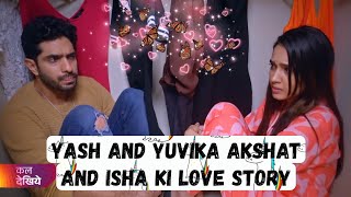 Vanshaj today episode 399  Vanshaj New episode 399  Yash and yuvika akshat and Isha ki love story [upl. by Ees58]