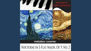 Frédéric Chopin Nocturne in EFlat Major Op 9 No 2 [upl. by Ainesej]