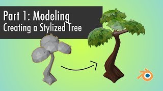 How to create a Stylized Tree in Blender 28  Part 1 Modeling Intermediate [upl. by Goldston]