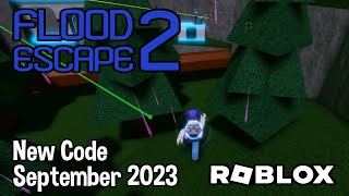 Roblox Flood Escape 2 New Code September 2023 [upl. by Aryamo]