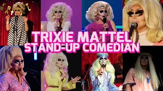 A Trixie Mattel StandUp Comedy Compilation [upl. by Natye]