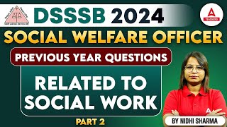 DSSSB Welfare Officer Classes 2024  DSSSB Welfare Officer Work Previous Year Question Paper 2 [upl. by Caia]