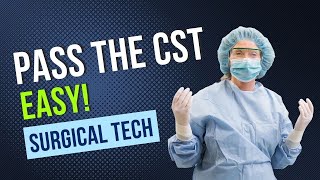 Pass the Certified Surgical Technologist exam EASY [upl. by Mulligan]