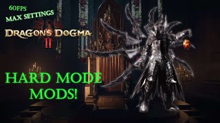 Dragons Dogma 2  Mods Hard Mode \o [upl. by Armahs]