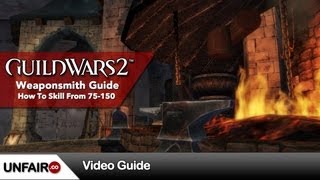 Guild Wars 2 Weaponsmithing Guide 75150 [upl. by Ceevah]