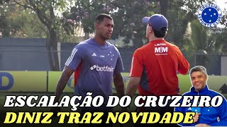 🦊 ESCALAÇÃO DO CRUZEIRO DINIZ TRAZ NOVIDADE PARA ENCARAR O ATHLETICOPR [upl. by Ecined]