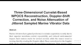 Three Dimensional Curvelet Based WPOCS Reconstruction Doppler Shift Correction and Noise Attenuati [upl. by Atnicaj764]