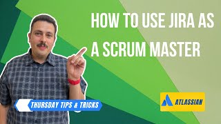 A Scrum Masters Guide to Jira  Atlassian Jira [upl. by Dev]