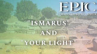 “Ismarus  Your Light” FULL Cut Songs EPIC The Musical [upl. by Cira]