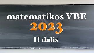 2023 matematikos VBE užduotys ir sprendimai  2 dalis [upl. by Htenay]