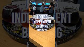 Visiting Troegs Independent Brewing for Beer and Dinner in Hershey Pennsylvania [upl. by Canica]