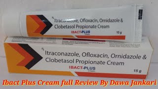 itraconazole ofloxacin ornidazole clobetasol propionate creamibact plus cream review dawa jankari [upl. by Bartel]