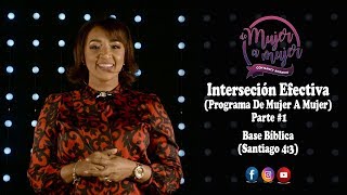 Nancy Amancio  Interseción Efectiva Programa De Mujer A Mujer Parte 1 [upl. by Ensign]