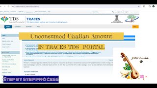 How to find Unconsumed  unclaimed challan amount in Traces TDS portal [upl. by Valery]