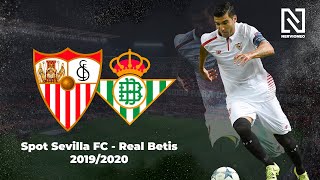 Spot Sevilla FC  Real Betis 20192020 [upl. by Etyak]