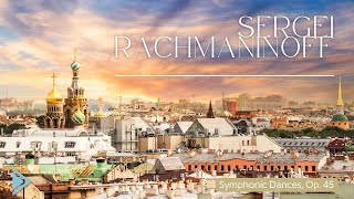 Classical Focus Music Sergei Rachmaninoff  Symphonic Dances Op 45 [upl. by Alekin]