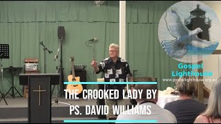 The Crooked Lady by Ps David Williams [upl. by Barna756]