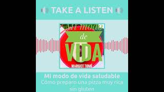 💚 Cómo preparo una pizza muy rica sin gluten  PODCAST MI MODO DE VIDA SALUDABLE [upl. by Fabi262]