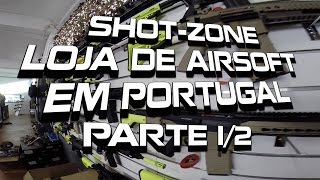 SHOTZONE  Loja de Airsoft em Portugal  PARTE 12 [upl. by Ted801]