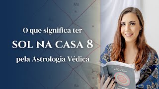 Sol na casa 8  Astrologia Védica [upl. by Alissa]