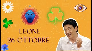 Leone ♌️ LOroscopo di Paolo Fox  26 Ottobre 2024  Luna goliardica sempre protagonista [upl. by Ynaffets250]