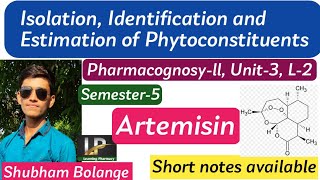 Artemisinin  Isolation Identification amp Estimation l L2 unit3 l pharmacognosy l b pharm 5th sem [upl. by Naneik704]