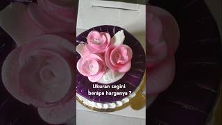 Berapa harga kue tart di kota kalian  kue kuetart kuliner makananindia fyp [upl. by Eudoxia256]