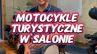 Motocykle turystyczne które mamy aktualnie w salonie [upl. by Ahsinac504]