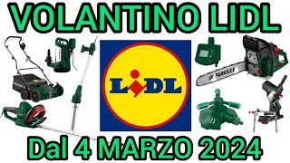 VOLANTINO LIDL PARKSIDE FAI DA TE DAL 4 MARZO 2024 volantinospesa bricolage performance lidl [upl. by Atcele602]