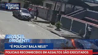 Policiais reconhecidos em assaltos são executados no RJ  Brasil Urgente [upl. by Kallman]