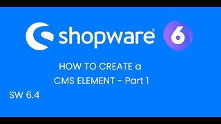 Create CMS Element  Shopware 64  Part 1 [upl. by Carleton]