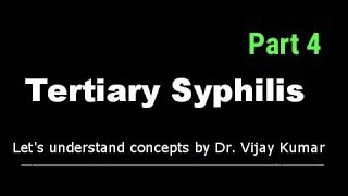 Tertiary Syphilis  Cardiovascular Syphilis  Neurosyphilis  Gummatous Syphilis  Human Pathology [upl. by Mosi]